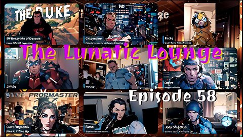 The Lunatic Lounge: Episode 58