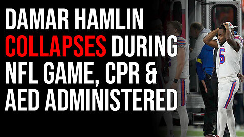 Damar Hamlin Collapses During NFL Game, CPR & AED Administered As Teammates Cried