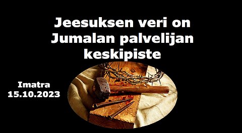 Jeesuksen veri on Jumalan palvelijan keskipiste