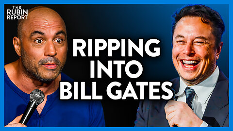 Watch Joe Rogan's Reaction to Elon Musk Ripping Into Bill Gates | DM CLIPS | Rubin Report