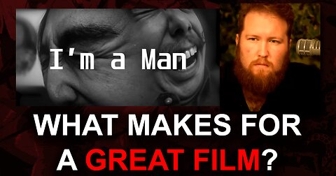 What Makes for a Great Film? w/ Israel and James Bannister