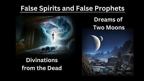 False Spirits and False Prophets 2