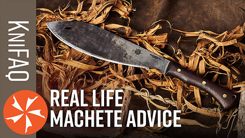 KnifeCenter FAQ #182: Machete Mayhem