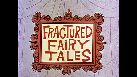 Fractured Fairy Tales 3