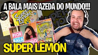 Reagindo e Experimentando a Super Lemon