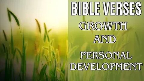 Growth and Personal Development: Finding Wisdom and Inspiration in the Bible #bibleverses #growth