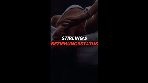 STIRLING'S BEZIEHUNGSSTATUS