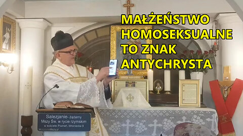 Małżeństwo homoseksualne i antykoncepcja to znak antychrysta