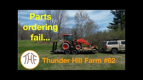 Thunder Hill Farm #62 - Parts ordering fail...