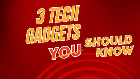 Tech Gadget you didn't know you need