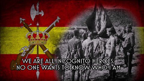 La Canción del Legionario - Spanish Legion March