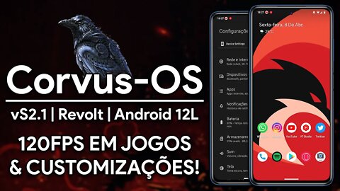 Corvus-OS ROM vS2.1 | Android 12.1 (12L) | FPS DESBLOQUEADO, FLUIDEZ E MUITAS MELHORIAS!