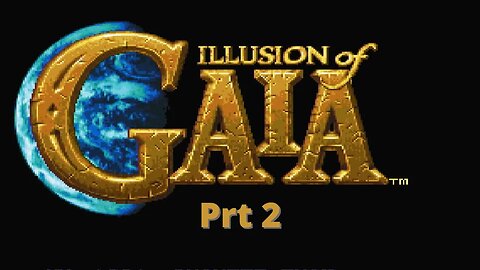 They Say Prison Changes a Man [ Illusion of Gaia ] prt2