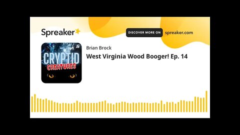 West Virginia Wood Booger! Ep. 14