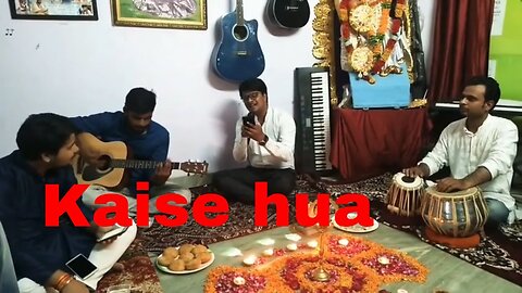 Kaise hua | Kapil Jain| Sachin Chauhan|