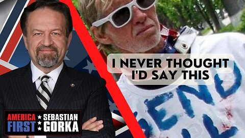 I never thought I'd say this. Sebastian Gorka on AMERICA First