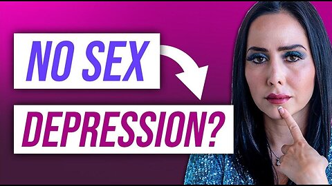 SEX vs. DEPRESSION – CAN YOU HANDLE THE TRUTH?