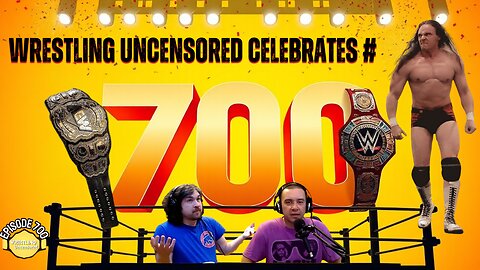 Wrestling Uncensored Celebrates Episode 700 🎂 | AEW's New TV Contract