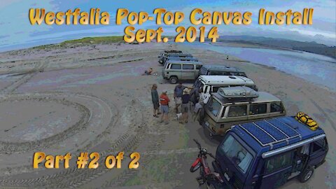 Westfalia Pop-Top-Canvas-Part #2 of 2 Pro - install of