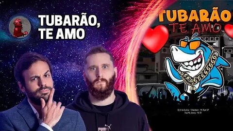 TENTANDO ENTENDER A MÚSICA TUBARÃO, TE AMO com Humberto Rosso e Daniel Varella | Planeta Podcast