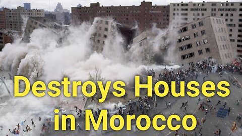 Footages of Destruction in Morocco Earthquake: 6.8 Magnitude Quake Hit, Destroys Houses in Morocco