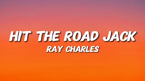 Ray Charles - Hit The Road Jack (Lyrics)