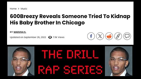 DRILL RAPPER 600 BREEZY SAYS HIS BROTHER ALMOST GOT KIDNAPPED