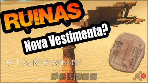 Novas Vestimentas e Novas Ruinas | STARSAND #05