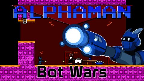 Alphaman - Bot Wars