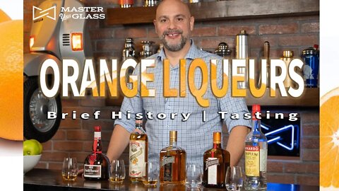 Grand Marnier? Cointreau? Let's Dive Into Orange Liqueurs! | Master Your Glass