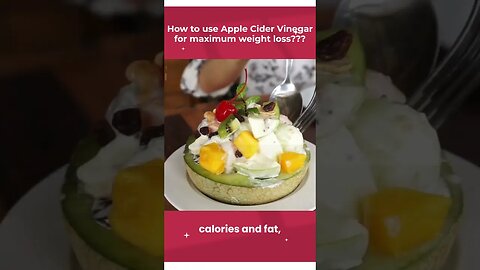 how to use apple cider vinegar for maximum weight loss