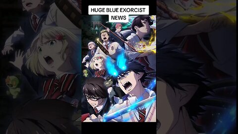 HUGE Blue Exorcist NEWS