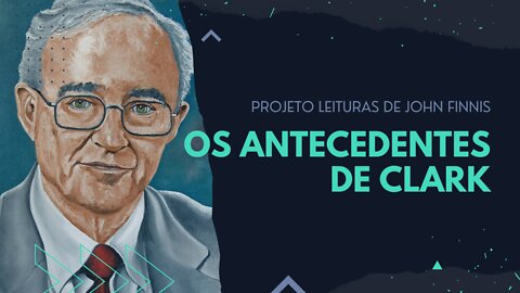 Capítulo 2: Os antecedentes de Clarke (Continuação)