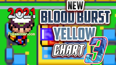 New Pokemon Blood Burst Yellow chart 3 - GBA Hack ROM, This series of this game is ending!