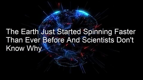 The Earth Just Started Spinning Faster Than Ever Before And Scientists Don't Know Why