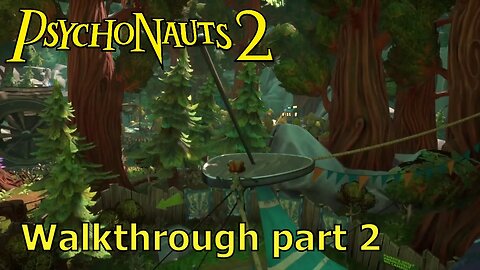 Psychonauts 2 | Playthrough pt2 | Questionable Area