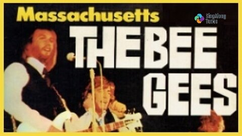 The Bee Gees - "Massachusetts" with Lyrics