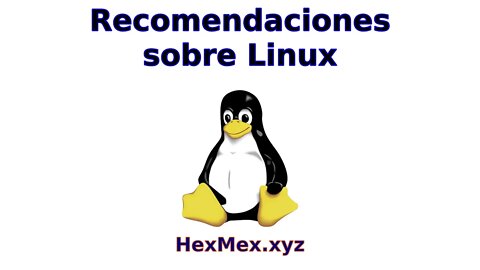 Recomendaciones finales para usar Linux