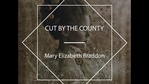 Cut by the County or Grace Darnel by Mary Elizabeth Braddon - Audiobook