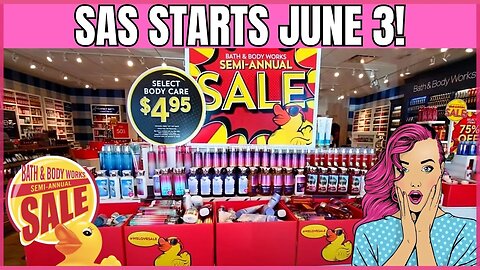 SAS Start Date June 3rd | Bath & Body Works Summer SAS | #bathandbodyworks #sas