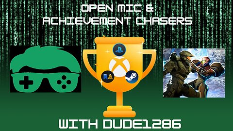 Open Mic/Achievement Chasers ep 11, Sept 5th, 2024