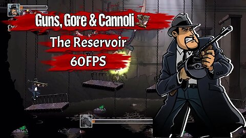 Guns Gore and Cannoli Chapter 9 The Reservoir - 1080p 60FPS