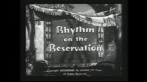 "Rhythm on the Reservation" (1939 Original Black & White Cartoon)