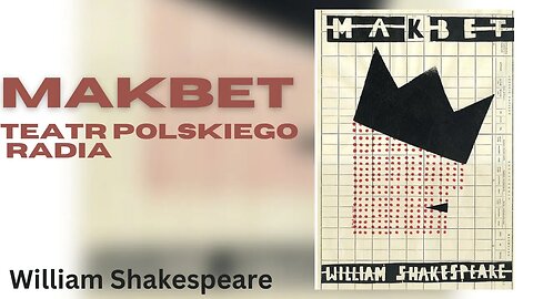 Makbet (Teatr Polskiego Radia, Emisja: 1955) - William Szekspir