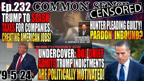 Ep.232 DOJ Chief: Trump Lawfare is “Perversion of Justice”, Hunter Pleading GUILTY! Trump To Slash Mortgage Costs & Taxes on Social Security, Companies Creating American Jobs