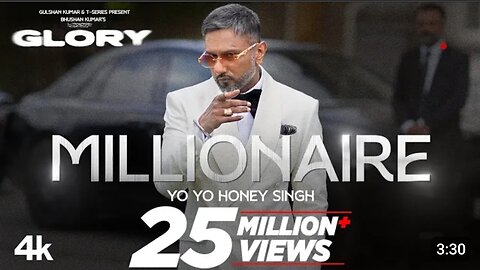 MILLIONAIRE SONG (Full Video): @YoYoHoneySingh GLORY BHUSHAN - KUMAR