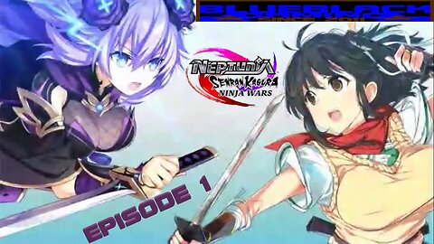 NEPTUNIA X SENRAN KAGURA NINJA WARS EPISODE 1