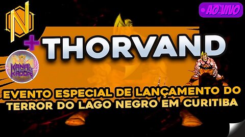 THORVAND - O TERROR DO LAGO NEGRO - EVENTO ESPECIAL DE LANÇAMENTO EM CURITIBA