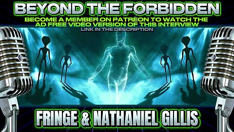 The Cosmic Battle for the Human Soul & the Non Human Entities Agenda w/ Fringe & Nathaniel Gillis