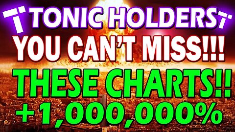 TECTONIC THESE CHARTS REVEAL EVERYTHING!!🔥 TONIC CRYPTO BREAKING NEWS!! TONIC COIN 400X RISE!!